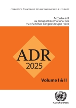 ADR 2025 - Accord International Relatif au Transport International des Marchandises Dangereuses par Route