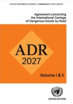ADR 2027 - Agreement Concerning the International Carriage of Dangerous Goods by Road